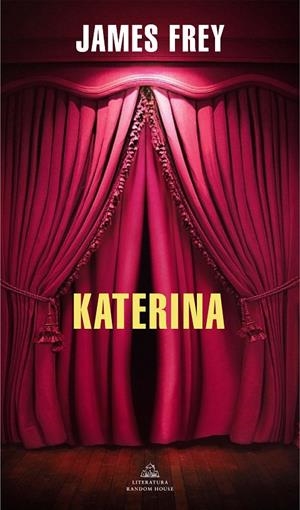 Katerina | 9788439738039 | James Frey | Librería Castillón - Comprar libros online Aragón, Barbastro