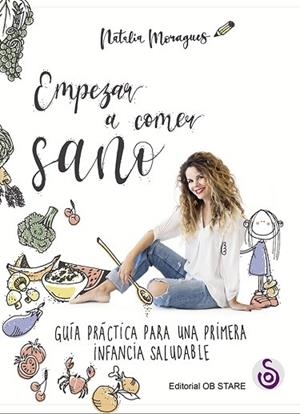 EMPEZAR A COMER SANO | 9788412310689 | MORAGUES, NATALIA | Librería Castillón - Comprar libros online Aragón, Barbastro