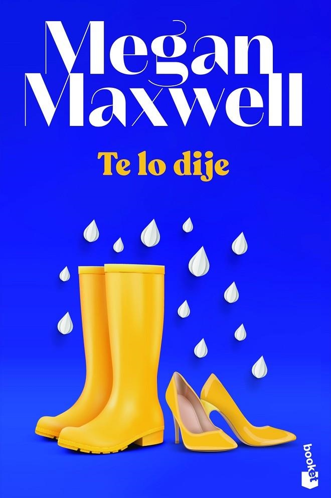 Te lo dije | 9788408243649 | Maxwell, Megan | Librería Castillón - Comprar libros online Aragón, Barbastro