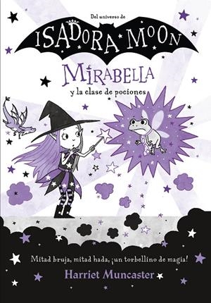 Mirabella y la clase de pociones | 9788420456683 | Harriet Muncaster | Librería Castillón - Comprar libros online Aragón, Barbastro