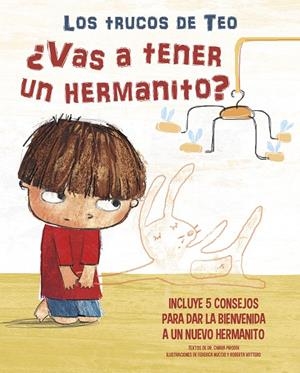 ¿Vas a tener un hermanito? (Los trucos de Teo) | 9788448856847 | Piroddi, Chiara/Nuccio, Federica/Vottero, Roberta | Librería Castillón - Comprar libros online Aragón, Barbastro