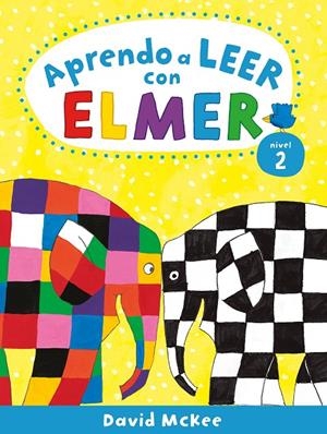 Aprendo a leer con Elmer. Nivel 2 (Aprendo con Elmer) | 9788448857806 | David McKee | Librería Castillón - Comprar libros online Aragón, Barbastro