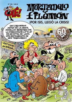 ¡Por Isis, llegó la crisis! (Olé! Mortadelo 185) | 9788402425409 | Francisco Ibáñez | Librería Castillón - Comprar libros online Aragón, Barbastro
