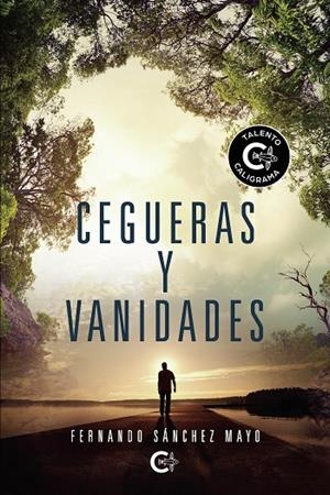 Cegueras y vanidades | 9788418369674 | Sánchez Mayo, Fernando | Librería Castillón - Comprar libros online Aragón, Barbastro