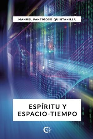 Espíritu y espacio-tiempo | 9788418722462 | Pantigoso Quintanilla, Manuel | Librería Castillón - Comprar libros online Aragón, Barbastro