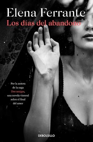 Los días del abandono | 9788466353571 | Elena Ferrante | Librería Castillón - Comprar libros online Aragón, Barbastro
