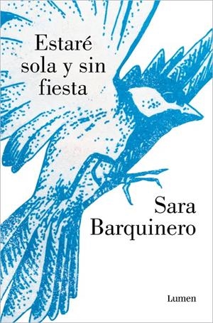 Estaré sola y sin fiesta | 9788426410221 | Sara Barquinero | Librería Castillón - Comprar libros online Aragón, Barbastro