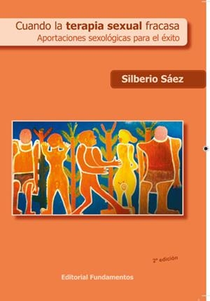 CUANDO LA TERAPIA SEXUAL FRACASA : APORTACIONES SEXOLOGICAS | 9788424510435 | SAEZ, SILBERIO | Librería Castillón - Comprar libros online Aragón, Barbastro