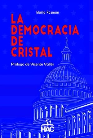 La democracia de cristal | 9788412389500 | Rozman, María | Librería Castillón - Comprar libros online Aragón, Barbastro