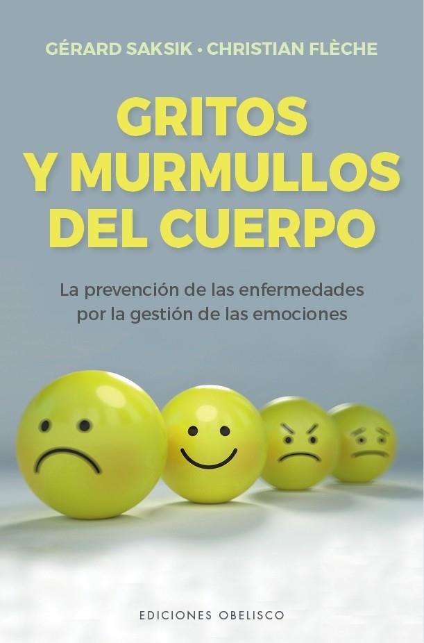 Gritos y murmullos del cuerpo | 9788491117469 | Saksik, Gérard ; Flèche, Christian | Librería Castillón - Comprar libros online Aragón, Barbastro