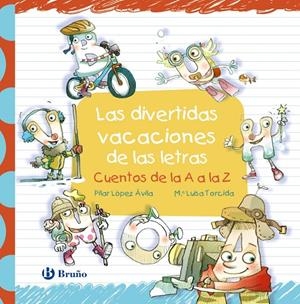 Las divertidas vacaciones de las letras | 9788469629734 | López Ávila, Pilar | Librería Castillón - Comprar libros online Aragón, Barbastro