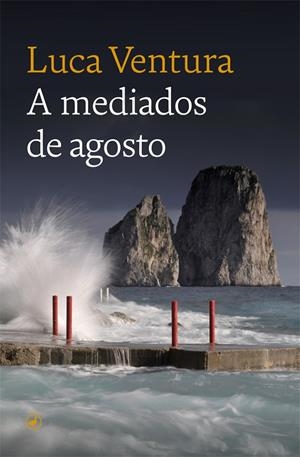 A mediados de agosto | 9788418059445 | Ventura, Luca | Librería Castillón - Comprar libros online Aragón, Barbastro