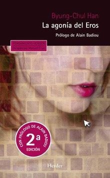 La agonía del Eros | 9788425432750 | Han, Byung-Chul | Librería Castillón - Comprar libros online Aragón, Barbastro