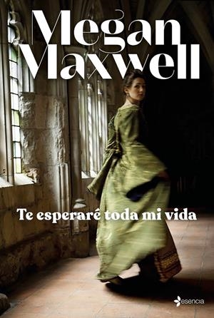 Te esperaré toda mi vida | 9788408245711 | Maxwell, Megan | Librería Castillón - Comprar libros online Aragón, Barbastro