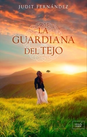 La guardiana del tejo | 9788417626464 | Fernández, Judit | Librería Castillón - Comprar libros online Aragón, Barbastro