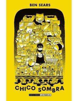 CHICO SOMBRA | 9788417442927 | SEARS, BEN | Librería Castillón - Comprar libros online Aragón, Barbastro