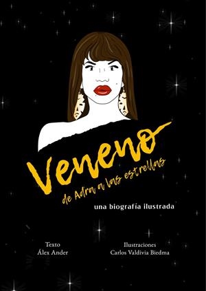 Veneno. De Adra a las estrellas | 9788418501289 | Ander Álex ; Valdivia Biedma Carlos | Librería Castillón - Comprar libros online Aragón, Barbastro