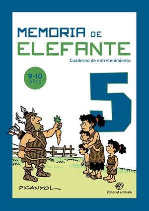 Memoria de elefante 5 - Cuaderno infantil | 9788417210731 | Martínez Picanyol, Josep Lluís | Librería Castillón - Comprar libros online Aragón, Barbastro