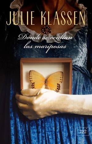 Donde se ocultan las mariposas | 9788417626303 | Klassen, Julie | Librería Castillón - Comprar libros online Aragón, Barbastro