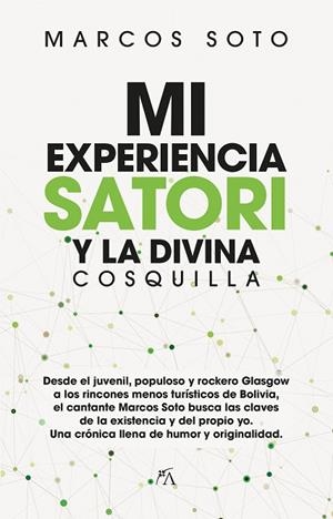 Mi experiencia satori y la divina cosquilla | 9788417057473 | Marcos Soto | Librería Castillón - Comprar libros online Aragón, Barbastro