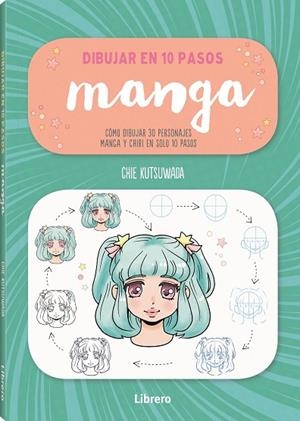 DIBUJAR MANGA EN 10 PASOS | 9789463595711 | KUTSUKAWA, CHIE | Librería Castillón - Comprar libros online Aragón, Barbastro