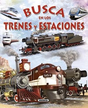 Busca en los trenes y estaciones | 9788467717198 | Trujillo, Eduardo | Librería Castillón - Comprar libros online Aragón, Barbastro