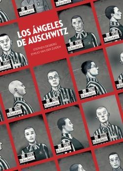 LOS ANGELES DE AUSCHWITZ | 9788467946659 | DESBERG ; VAN DER ZUIDEN | Librería Castillón - Comprar libros online Aragón, Barbastro