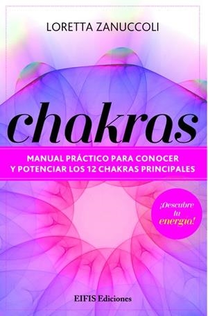 CHAKRAS | 9788875173005 | ZANUCCOLI, LORETTA | Librería Castillón - Comprar libros online Aragón, Barbastro
