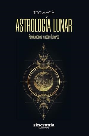 ASTROLOGIA LUNAR | 9788412014044 | MACIA,TITO | Librería Castillón - Comprar libros online Aragón, Barbastro
