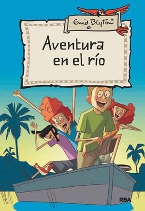 Aventura 8. Aventura en el río | 9788427203778 | Enid Blyton | Librería Castillón - Comprar libros online Aragón, Barbastro