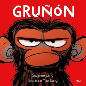 Gruñón | 9788427216808 | Suzanne Lang | Librería Castillón - Comprar libros online Aragón, Barbastro