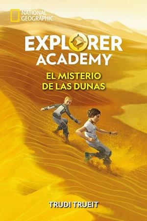 Explorer Academy 4. El misterio de las dunas | 9788482987507 | Trudi Trueit | Librería Castillón - Comprar libros online Aragón, Barbastro