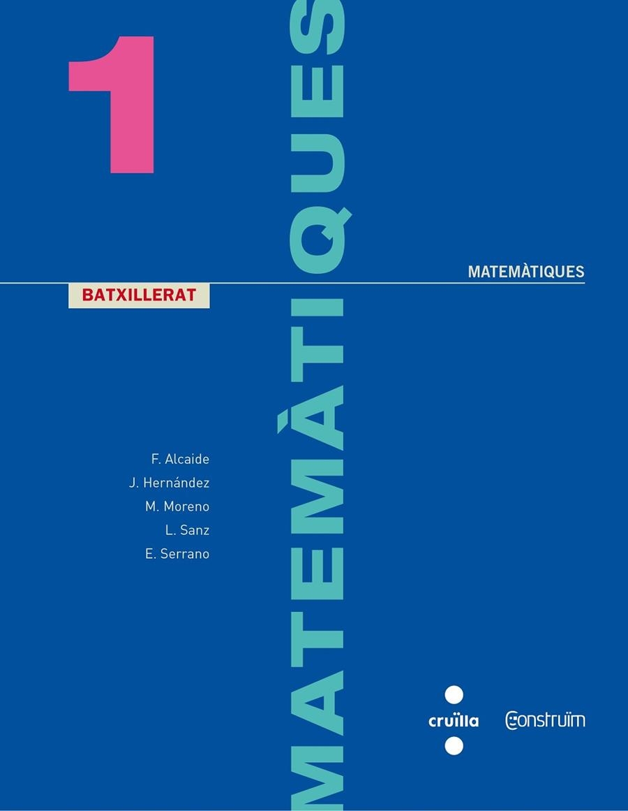 C-1BATX.MATEMATIQUES-CO 17 | 9788466142472 | Serrano Marugán, Esteban/Alcaide Guindo, Fernando/Hernández Gómez, Joaquín/Sanz San Miguel, Luis/Mor | Librería Castillón - Comprar libros online Aragón, Barbastro