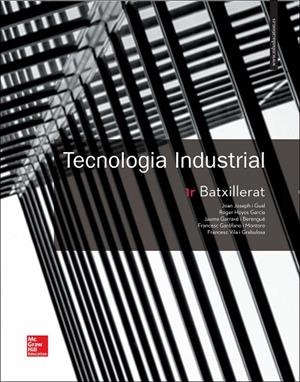 LA Tecnologia industrial 1 Batxillerat. Catalunya. Llibre alumne. | 9788448611347 | Joseph,Joan/Hoyos,Roger/Garravé,Jaume/Garófano Montoro,Francesc/Vila,Francesc | Librería Castillón - Comprar libros online Aragón, Barbastro