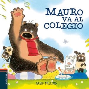 Mauro va al colegio | 9788414012000 | Melling, David | Librería Castillón - Comprar libros online Aragón, Barbastro