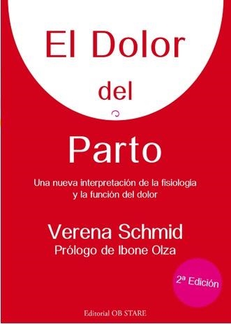 El dolor del parto | 9788493957759 | Schmid, Verena | Librería Castillón - Comprar libros online Aragón, Barbastro