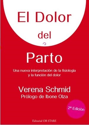 El dolor del parto | 9788493957759 | Schmid, Verena | Librería Castillón - Comprar libros online Aragón, Barbastro