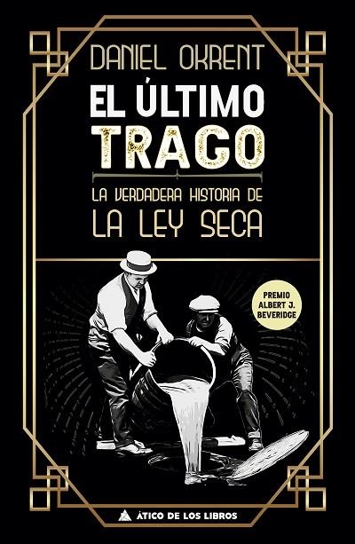 El último trago | 9788417743437 | Okrent, Daniel | Librería Castillón - Comprar libros online Aragón, Barbastro