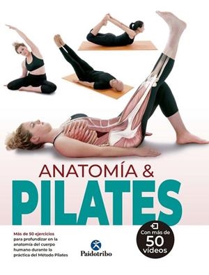 Anatomía & pilates (Color) | 9788499107479 | Perelló, Carmen/Ferrón, Myriam | Librería Castillón - Comprar libros online Aragón, Barbastro