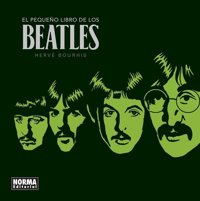 EL PEQUEÑO LIBRO DE LOS BEATLES. NUEVA EDICIÓN | 9788467946895 | BOURHIS, HERVÉ | Librería Castillón - Comprar libros online Aragón, Barbastro
