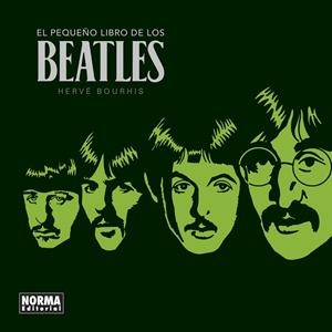 EL PEQUEÑO LIBRO DE LOS BEATLES. NUEVA EDICIÓN | 9788467946895 | BOURHIS, HERVÉ | Librería Castillón - Comprar libros online Aragón, Barbastro