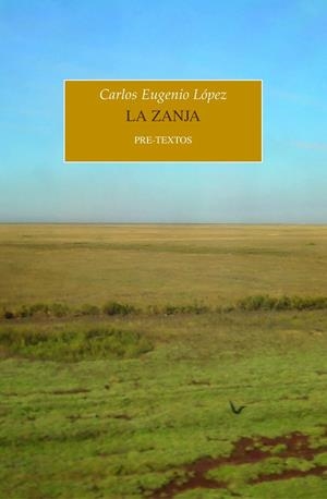 La zanja | 9788418935015 | López, Carlos Eugenio | Librería Castillón - Comprar libros online Aragón, Barbastro