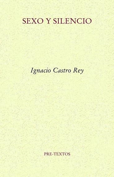 Sexo y silencio | 9788418178924 | Castro Rey, Ignacio | Librería Castillón - Comprar libros online Aragón, Barbastro