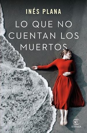 LO QUE NO CUENTAN LOS MUERTOS | 9788467062861 | Plana Giné, Inés | Librería Castillón - Comprar libros online Aragón, Barbastro