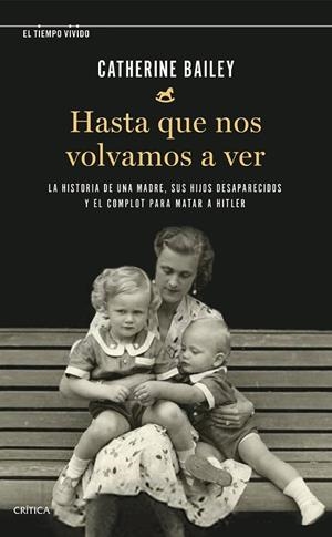 Hasta que nos volvamos a ver | 9788491993292 | Bailey, Catherine | Librería Castillón - Comprar libros online Aragón, Barbastro