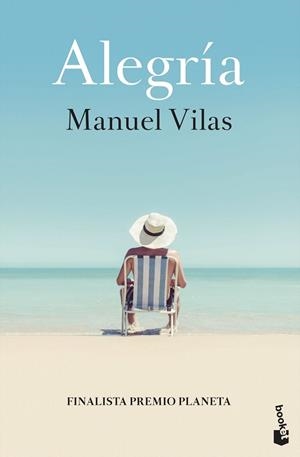 Alegría | 9788408246817 | Manuel Vilas Vidal | Librería Castillón - Comprar libros online Aragón, Barbastro