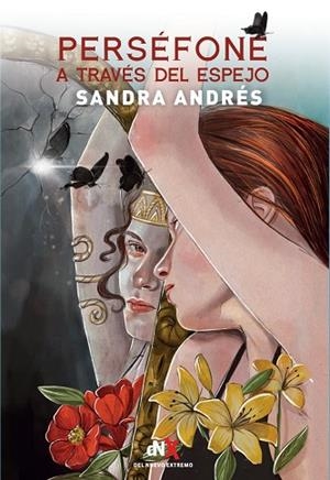 Perséfone a través del espejo | 9788418354663 | Andrés Belenguer, Sandra | Librería Castillón - Comprar libros online Aragón, Barbastro