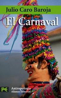 CARNAVAL, EL - LB | 9788420660172 | CARO BAROJA, JULIO | Librería Castillón - Comprar libros online Aragón, Barbastro