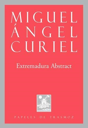 Extremadura abstract | 9788412334975 | Curiel, Miguel Angel | Librería Castillón - Comprar libros online Aragón, Barbastro