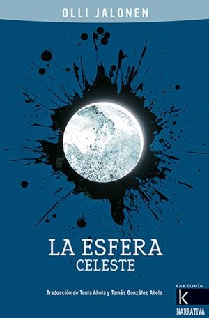 La esfera celeste | 9788416721917 | Jalonen, Olli | Librería Castillón - Comprar libros online Aragón, Barbastro